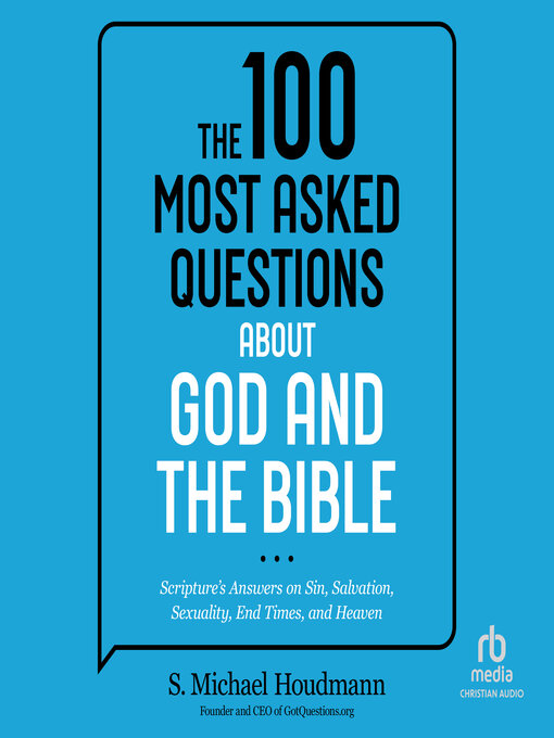 Title details for The 100 Most Asked Questions about God and the Bible by S. Michael Houdmann - Wait list